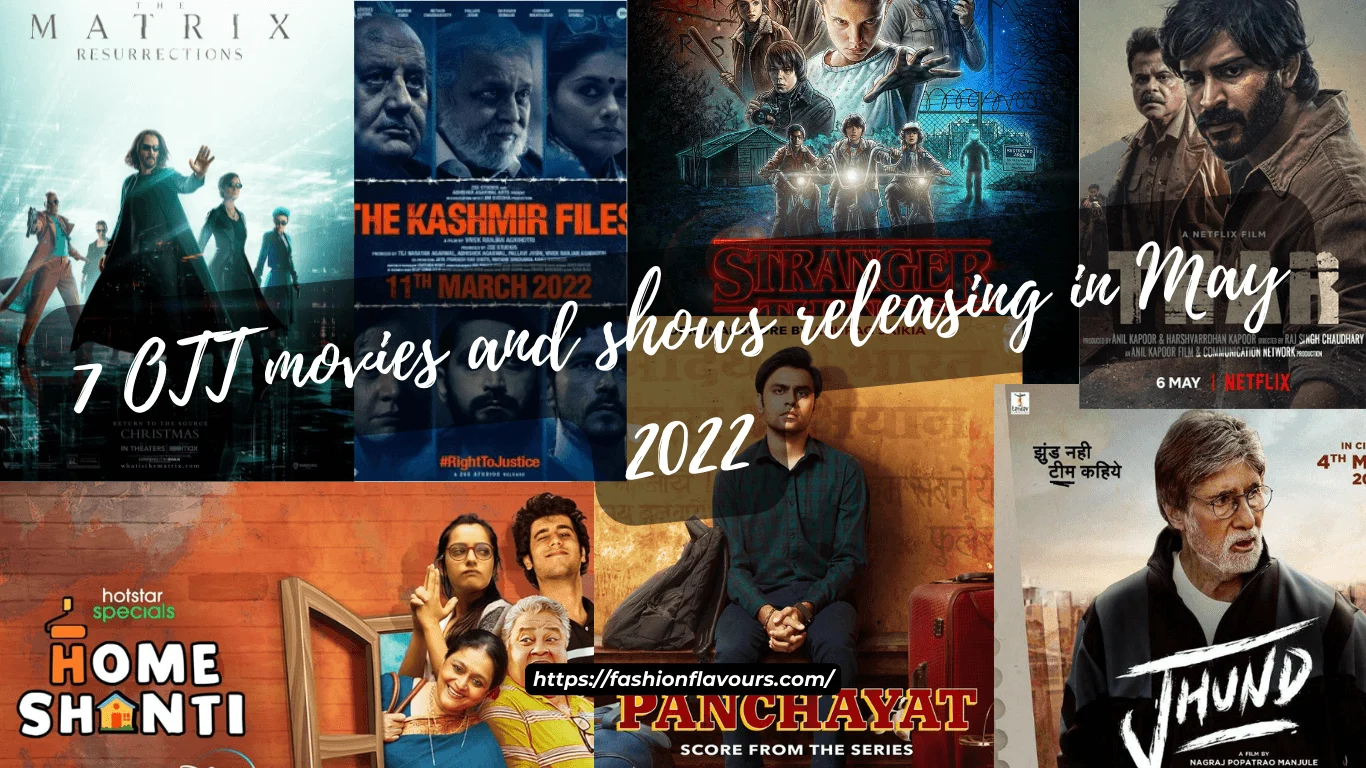 7 OTT movies and shows releasing in May 2022